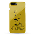Not A Hugger Phone Case