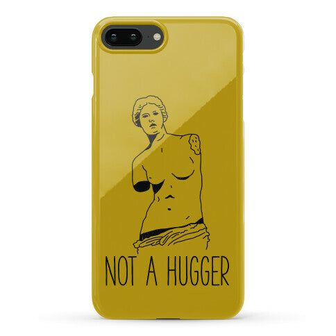 Not A Hugger Phone Case