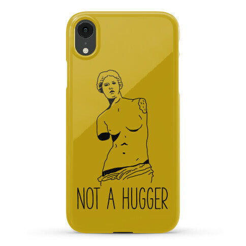 Not A Hugger Phone Case