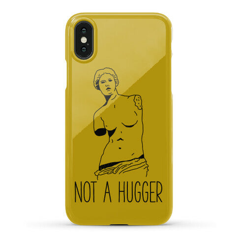 Not A Hugger Phone Case