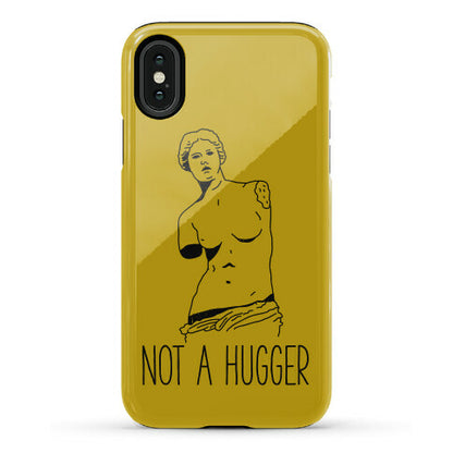 Not A Hugger Phone Case