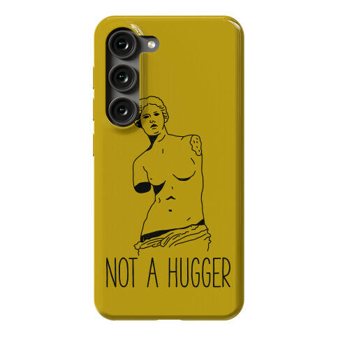 Not A Hugger Phone Case