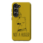 Not A Hugger Phone Case