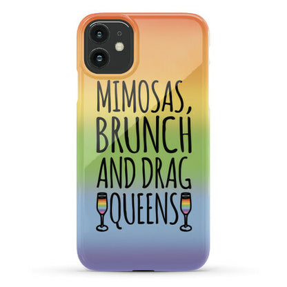 Mimosas Brunch and Drag Queens  Phone Case