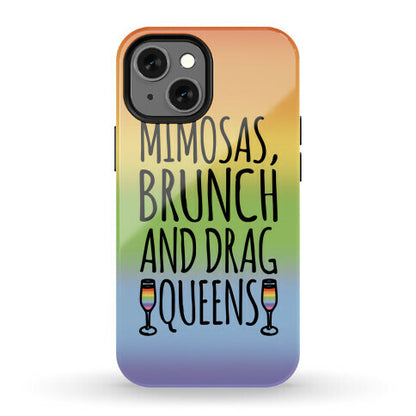Mimosas Brunch and Drag Queens  Phone Case