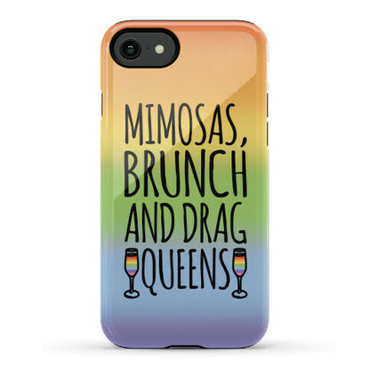 Mimosas Brunch and Drag Queens  Phone Case