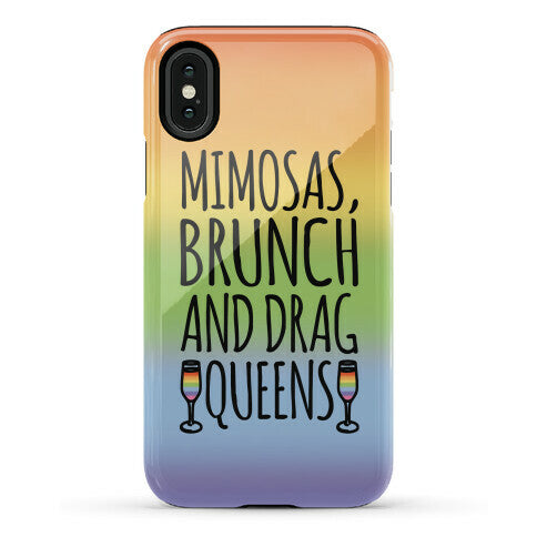 Mimosas Brunch and Drag Queens  Phone Case