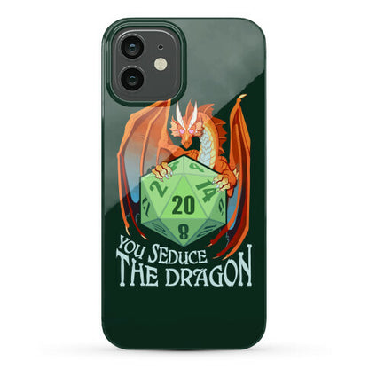 You Seduce The Dragon Phone Case