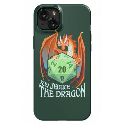You Seduce The Dragon Phone Case