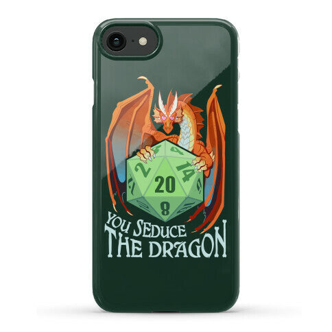 You Seduce The Dragon Phone Case