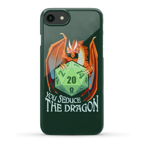 You Seduce The Dragon Phone Case