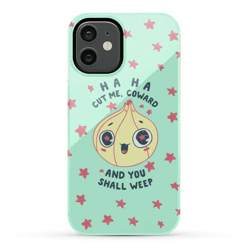 Cut Me Coward (Onion) Phone Case
