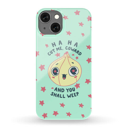 Cut Me Coward (Onion) Phone Case