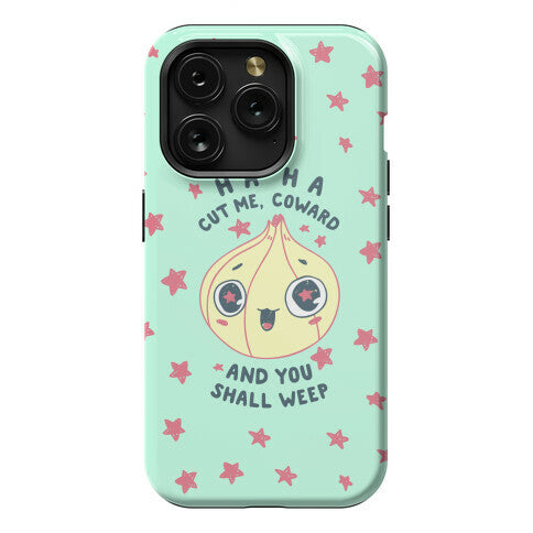 Cut Me Coward (Onion) Phone Case