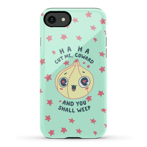 Cut Me Coward (Onion) Phone Case