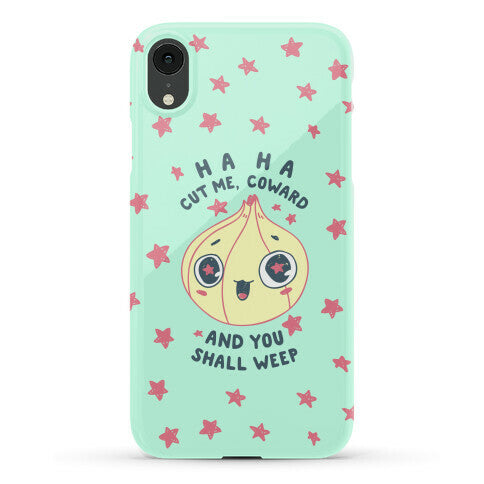 Cut Me Coward (Onion) Phone Case