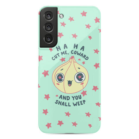 Cut Me Coward (Onion) Phone Case