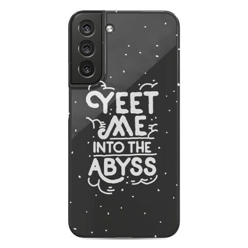 Yeet Me into the Abyss Phone Case