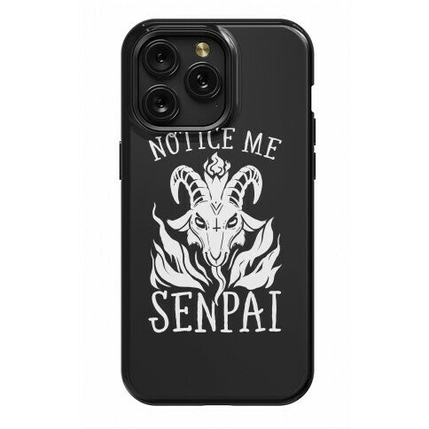 Notice Me Senpai! (Baphomet) Phone Case