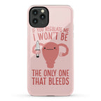 If You Regulate Me, I Won't Be The Only One That Bleeds Phone Case