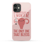 If You Regulate Me, I Won't Be The Only One That Bleeds Phone Case