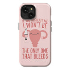 If You Regulate Me, I Won't Be The Only One That Bleeds Phone Case