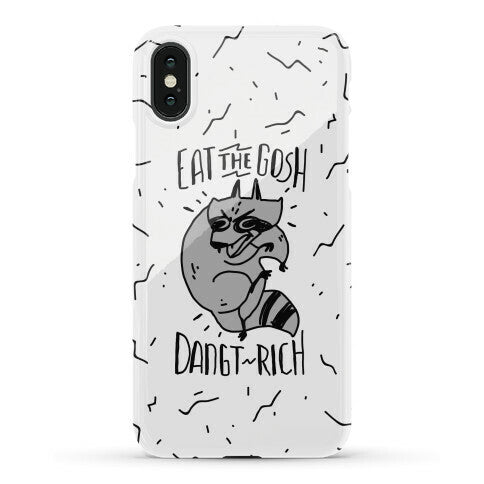 Eat the GOSH DaNGT RICH Raccoon Phone Case