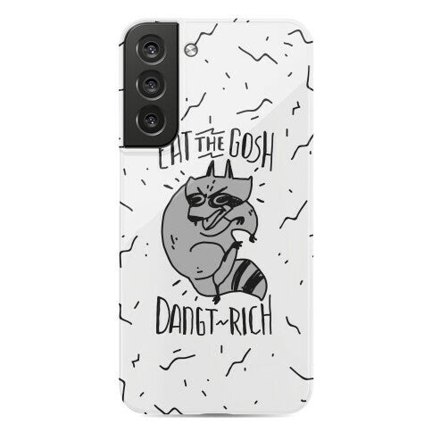 Eat the GOSH DaNGT RICH Raccoon Phone Case