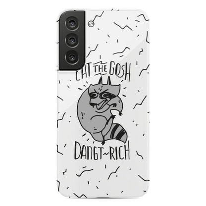 Eat the GOSH DaNGT RICH Raccoon Phone Case