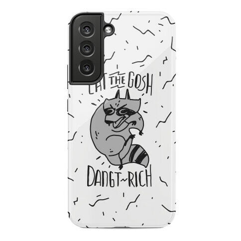 Eat the GOSH DaNGT RICH Raccoon Phone Case