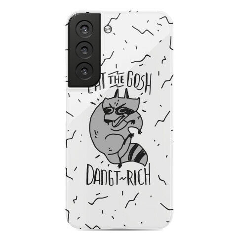 Eat the GOSH DaNGT RICH Raccoon Phone Case