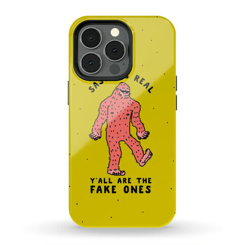 Sassy Is Real, Y'all Are The Fake Ones Phone Case