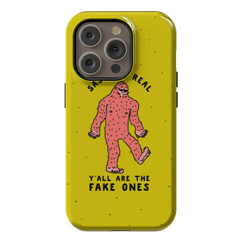 Sassy Is Real, Y'all Are The Fake Ones Phone Case