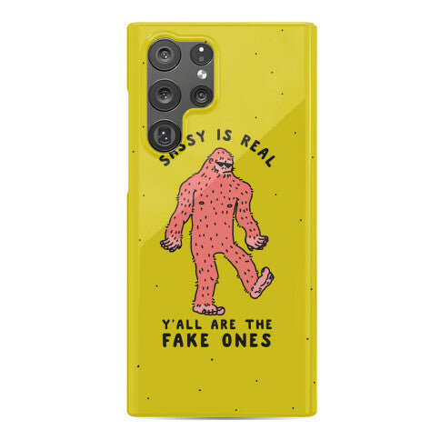 Sassy Is Real, Y'all Are The Fake Ones Phone Case