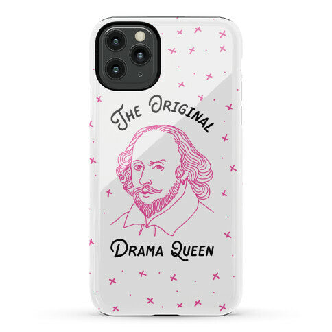 The Original Drama Queen Shakespeare Phone Case