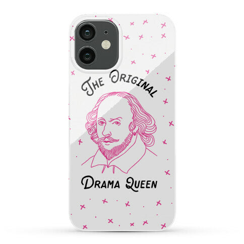 The Original Drama Queen Shakespeare Phone Case