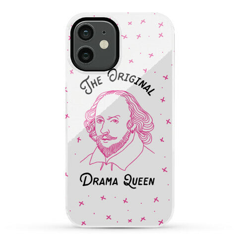 The Original Drama Queen Shakespeare Phone Case