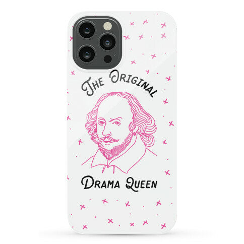 The Original Drama Queen Shakespeare Phone Case