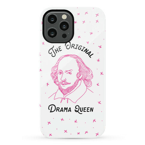 The Original Drama Queen Shakespeare Phone Case