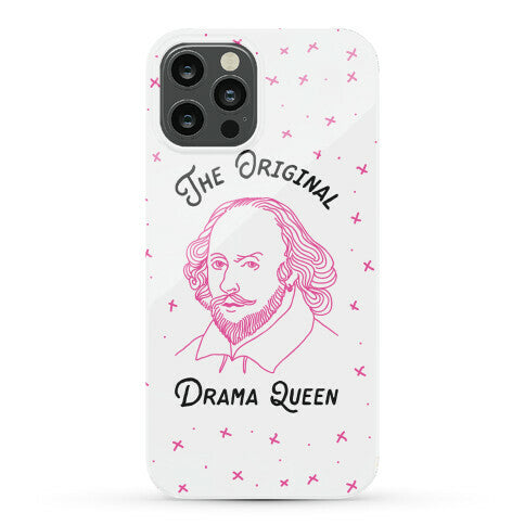 The Original Drama Queen Shakespeare Phone Case