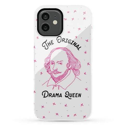 The Original Drama Queen Shakespeare Phone Case