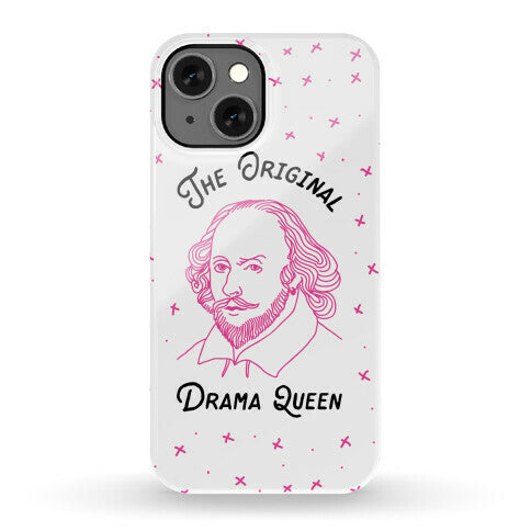 The Original Drama Queen Shakespeare Phone Case