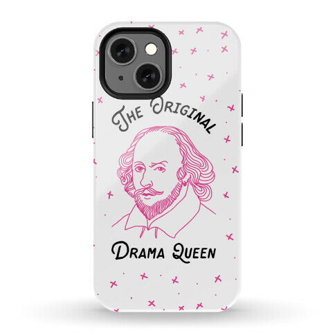 The Original Drama Queen Shakespeare Phone Case