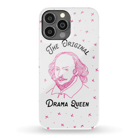 The Original Drama Queen Shakespeare Phone Case