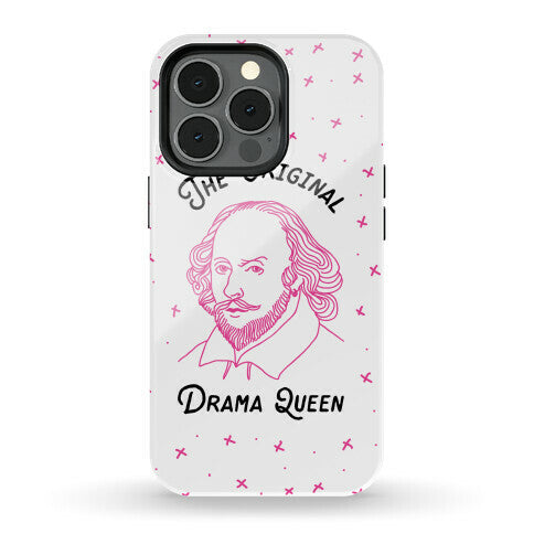 The Original Drama Queen Shakespeare Phone Case