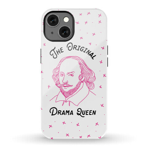 The Original Drama Queen Shakespeare Phone Case