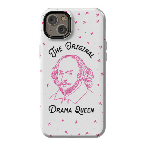 The Original Drama Queen Shakespeare Phone Case