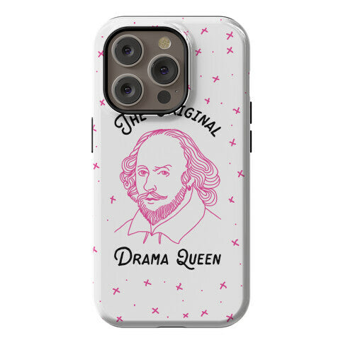 The Original Drama Queen Shakespeare Phone Case