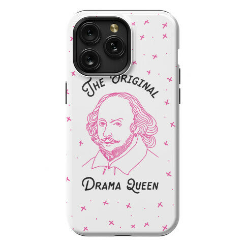 The Original Drama Queen Shakespeare Phone Case