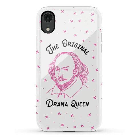 The Original Drama Queen Shakespeare Phone Case